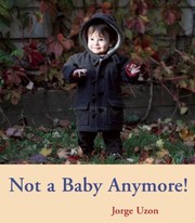 Cover of: Not A Baby Anymore