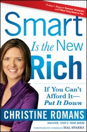 Cover of: Smart Is The New Rich If You Cant Afford It Put It Down