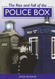 Cover of: The Rise And Fall Of The Police Box by 