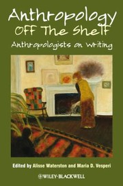 Cover of: Anthropology Off The Shelf Anthropologists On Writing by 