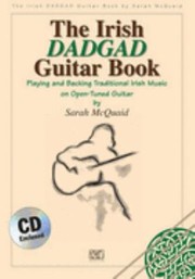 Cover of: The Irish Dagdag Guitar Book Playing And Backing Traditional Irish Music On Opentuned Guitar by 