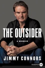 The Outsider A Memoir by Jimmy Connors