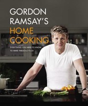 Cover of: Gordon Ramsays Home Cooking Everything You Need To Know To Make Fabulous Food