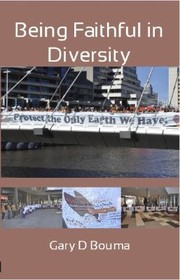 Cover of: Being Faithful In Diversity Religions And Social Policy In Multifaith Societies