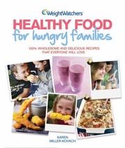 Cover of: Weight Watchers Healthy Food For Hungry Families by 
