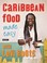 Cover of: Carribean Food Made Easy With Levi Roots