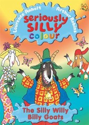 Cover of: The Silly Willy Billy Goats