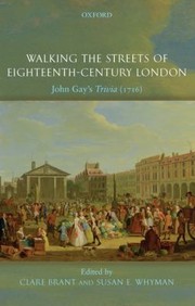 Cover of: Walking The Streets Of Eighteenthcentury London John Gays Trivia 1716