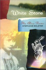 Cover of: White stone: the Alice poems
