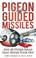 Cover of: Pigeon Guided Missiles And 49 Other Ideas That Never Took Off