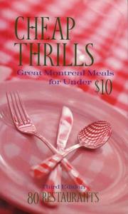 Cover of: Cheap Thrills: Great Montreal Meals for Under $10, 3rd Edition