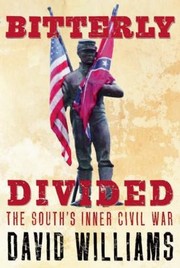 Cover of: Bitterly Divided The Souths Inner Civil War