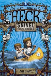 Cover of: Snivel The Fifth Circle Of Heck by 
