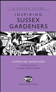Cover of: Inspiring Sussex Gardeners