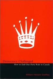 Cover of: Democracy challenged: how to end one-party rule in Canada