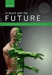 Cover of: In Touch With The Future The Sense Of Touch From Cognitive Neuroscience To Virtual Reality by 