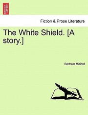 Cover of: White Shield A Story