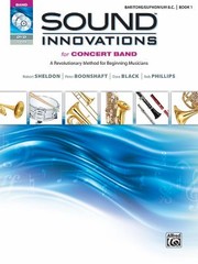 Cover of: Sound Innovations for Concert Band BaritoneEuphonium BC Book 1
            
                Sound Innovations