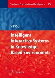 Cover of: Intelligent Interactive Systems In Knowledgebased Environments