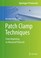 Cover of: Patch Clamp Techniques From Beginning To Advanced Protocols