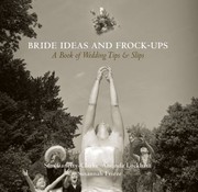 Cover of: Bride Ideas And Frockups A Book Of Wedding Tips And Slips