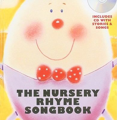 The Nursery Rhyme Songbook (Hardback)