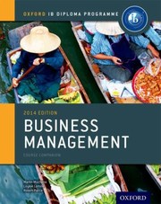 Cover of: Ib Business Management Course Book 2014 Oxford Ib Diploma Program