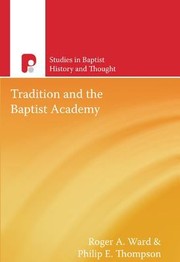 Cover of: Tradition And The Baptist Academy