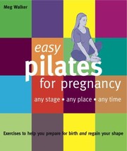 Cover of: Easy Pilates For Pregnancy Any Stage Any Place Any Time