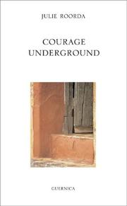 Cover of: Courage Underground by Julie Roorda