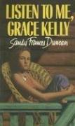 Cover of: Listen to Me, Grace Kelly