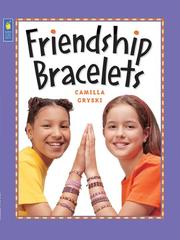 Cover of: Friendship Bracelets by Camilla Gryski