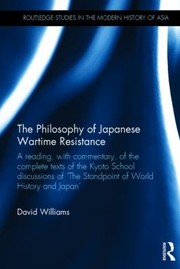 Cover of: The Philosophy Of Japanese Wartime Resistance