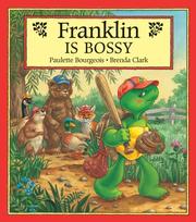 Cover of: Franklin is Bossy by Paulette Bourgeois