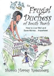 The Frugal Duchess How To Live Well And Save Money by Sharon Harvey Rosenberg