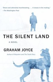 Cover of: The Silent Land A Novel by 