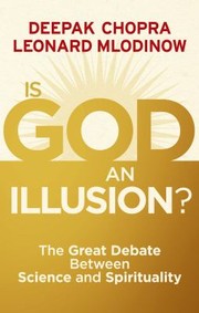 Cover of: Is God An Illusion: The Battle Between Science And Spirituality