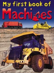 Cover of: My First Book Of Machines