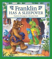 Franklin Has a Sleepover by Paulette Bourgeois, Toni W. Linder, Brenda Clark