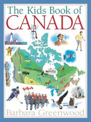 Cover of: The Kids Book of Canada (Kids Books of ...) by Barbara Greenwood