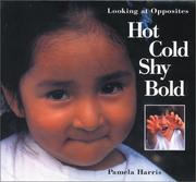 Cover of: Hot, Cold, Shy, Bold by Pamela Harris