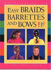 Cover of: Easy Braids, Barrettes and Bows by Judy Sadler
