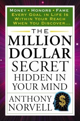 The Million Dollar Secret Hidden In Your Mind