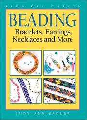 Cover of: Beading : Bracelets, Earrings, Necklaces and More (Kids Can Do It)