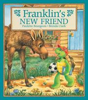Cover of: Franklin's New Friend (Franklin) by Paulette Bourgeois