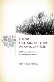 Cover of: Polish Freedom Fighters On American Soil Polish Veterans In America From The Revolutionary War To 1939