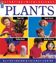 Cover of: Plants (Starting with Science) by Ontario Science Centre