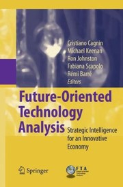 Cover of: Futureoriented Technology Analysis Strategic Intelligence For An Innovative Economy