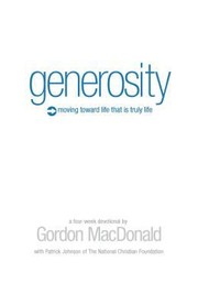 Cover of: Generosity Moving Toward Life That Is Truly Life