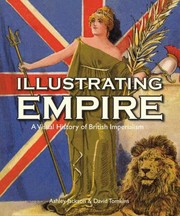 Cover of: Illustrating Empire A Visual History Of British Imperialism